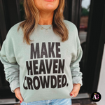 Make Heaven Crowded