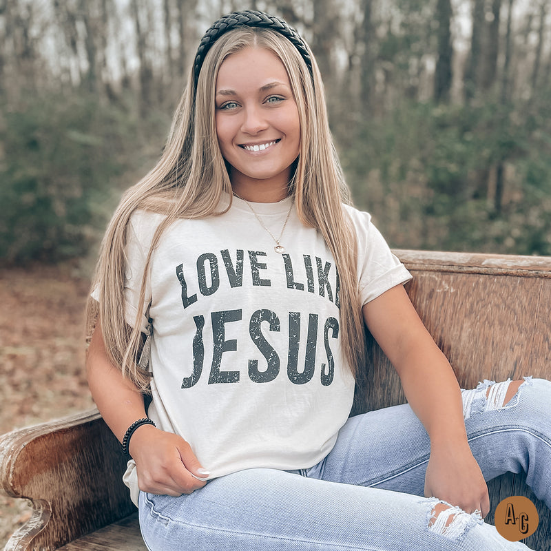 Love Like Jesus - Al + Gray Boutique