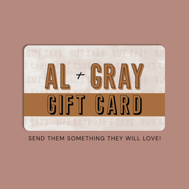 Al + Gray Gift Card - Al + Gray Boutique